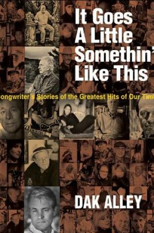 Cover of It Goes a Little Somethin' Like This