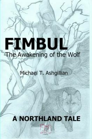 Cover of Fimbul: The Awakening of the Wolf