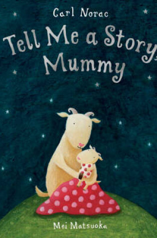 Cover of Tell Me A Story, Mummy