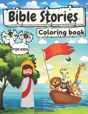 Book cover for Bible Stories Coloring Book for Kids