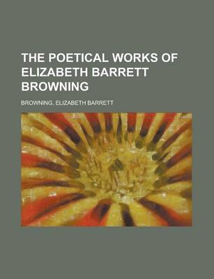 Book cover for The Poetical Works of Elizabeth Barrett Browning (II)