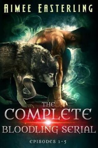 Cover of The Complete Bloodling Serial