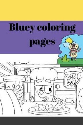 Cover of Bluey coloring pages - Coloring Books For Kids Cool Coloring