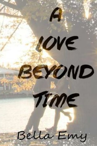 Cover of A Love Beyond Time