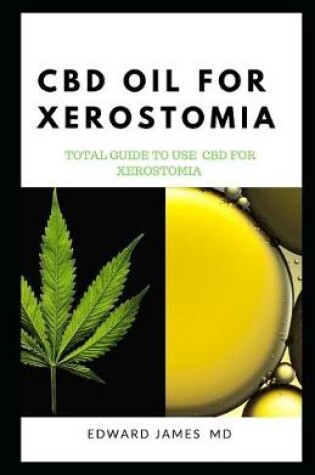 Cover of CBD Oil for Xerostomia