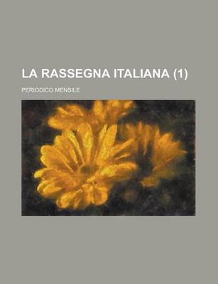 Book cover for La Rassegna Italiana; Periodico Mensile (1)