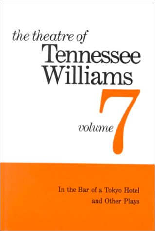 Book cover for The Theatre of Tennessee Williams Volume VII: In the Bar of a Tokyo Hotel and Other Plays