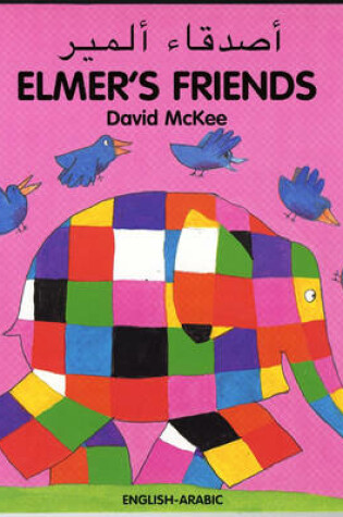Cover of Elmer's Friends (English-Arabic)