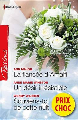 Book cover for La Fiancee D'Amalfi - Un Desir Irresistible - Souviens-Toi de Cette Nuit