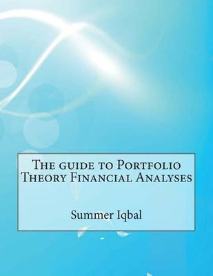 Book cover for The Guide to Portfolio Theory Financial Analyses