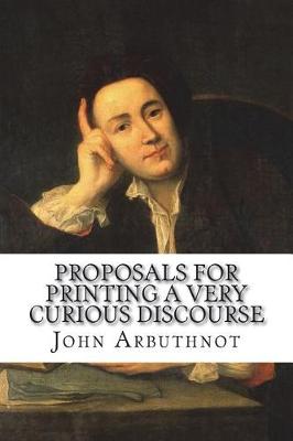 Book cover for Proposals for printing a very curious discourse