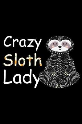 Book cover for Crazy Sloth Lady