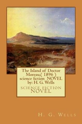 Cover of The Island of Doctor Moreau.( 1896 ) science fiction NOVEL by