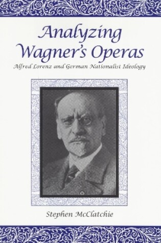 Cover of Analyzing Wagner's Operas