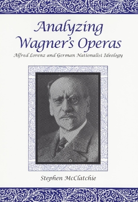 Book cover for Analyzing Wagner's Operas