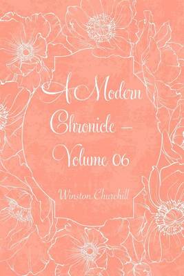 Book cover for A Modern Chronicle - Volume 06