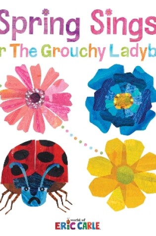 Cover of Spring Sings for the Grouchy Ladybug