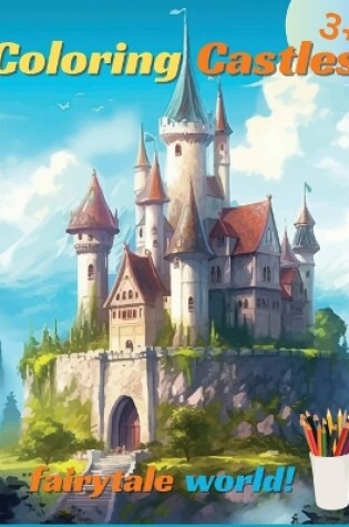 Cover of Coloring castles of a fairytale world