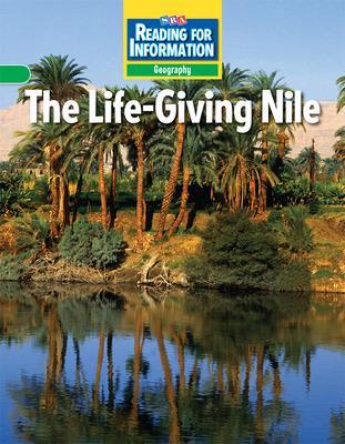 Cover of Reading for Information, Approaching Student Reader, Geography - The Life-Giving Nile, Grade 6