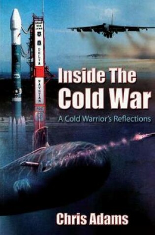 Cover of Inside the Cold War - A Cold Warrior's Reflections