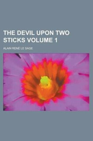 Cover of The Devil Upon Two Sticks Volume 1