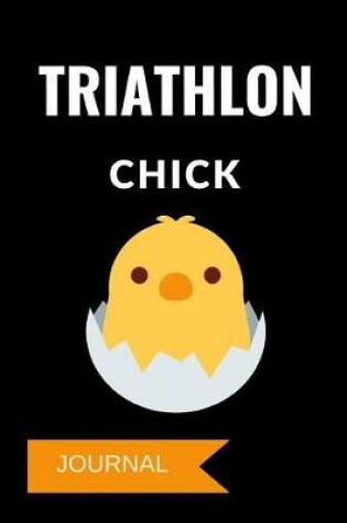 Cover of Triathlon Chick Journal