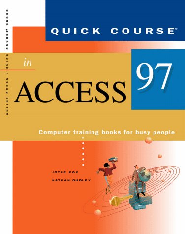 Book cover for A Quick Course in Access 97