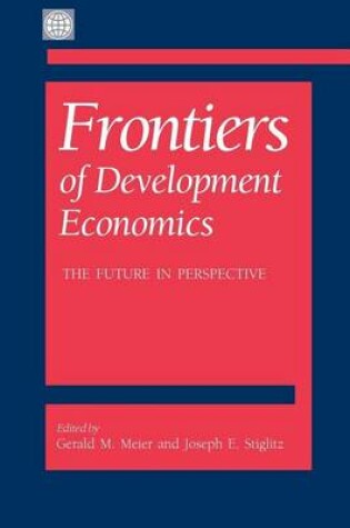 Cover of Frontiers of Development Economics: The Future in Perspective