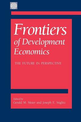 Book cover for Frontiers of Development Economics: The Future in Perspective