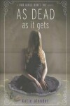 Book cover for As Dead as It Gets