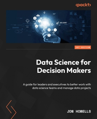 Book cover for Data Science for Decision Makers