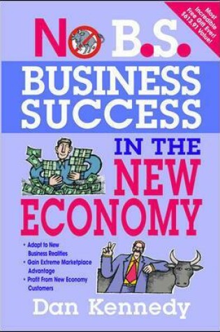 Cover of No B.S. Business Success for the New Economy