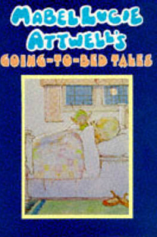 Cover of Mabel Lucie Attwell's Going to Bed Tales