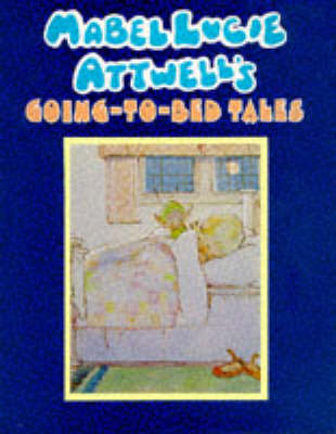 Book cover for Mabel Lucie Attwell's Going to Bed Tales