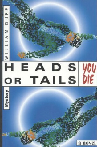 Cover of Heads or Tails, You Die