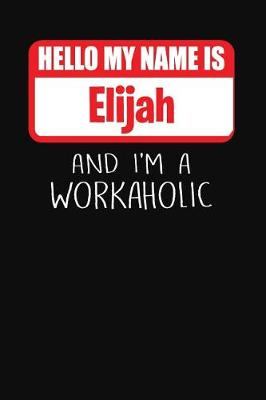 Book cover for Hello My Name Is Elijah