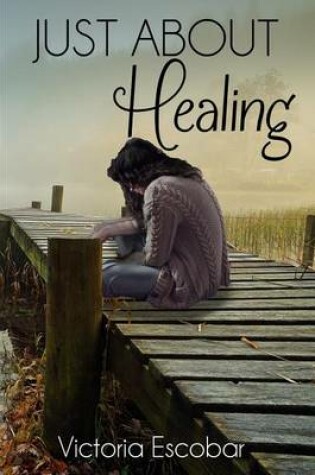 Cover of Just about Healing