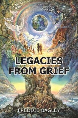 Cover of Legacies from Grief