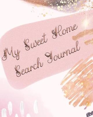 Cover of My Sweet Home Search Journal