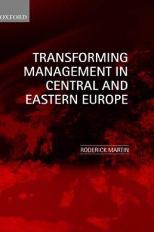 Cover of Transforming Management in Central and Eastern Europe