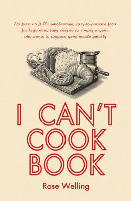 Book cover for I Can't Cook Book