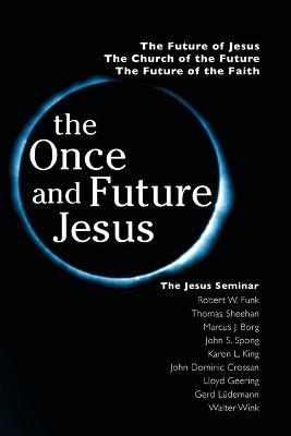 Book cover for The Once and Future Jesus