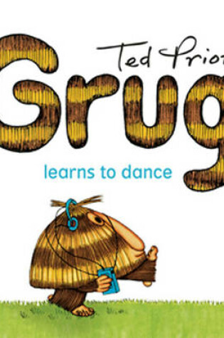 Cover of Grug Learns to Dance