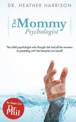 Book cover for The Mommy Psychologist