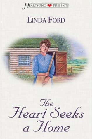 Cover of The Heart Seeks a Home