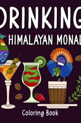 Cover of Drinking Himalayan Monal Coloring Book