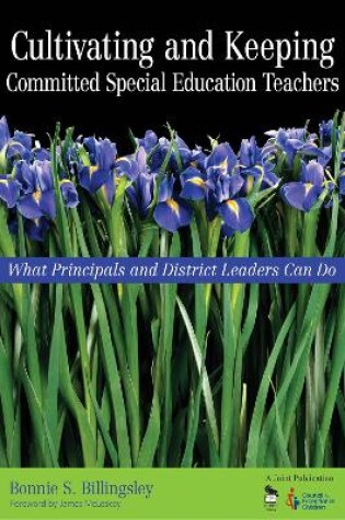 Cover of Cultivating and Keeping Committed Special Education Teachers