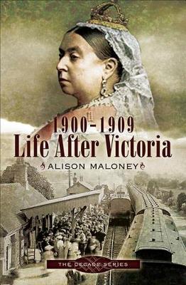 Book cover for Life After Victoria, 1900-1909