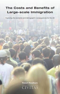 Book cover for The Costs and Benefits of Large-Scale Immigration