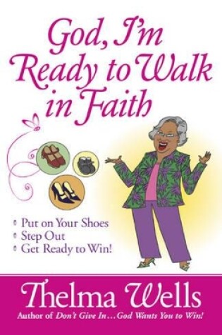 Cover of God, I'm Ready to Walk in Faith